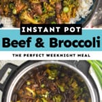 pinterest collage of instant pot beef and broccoli