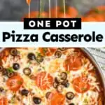 pinterest graphic showing collage of photos of one pot pizza casserole
