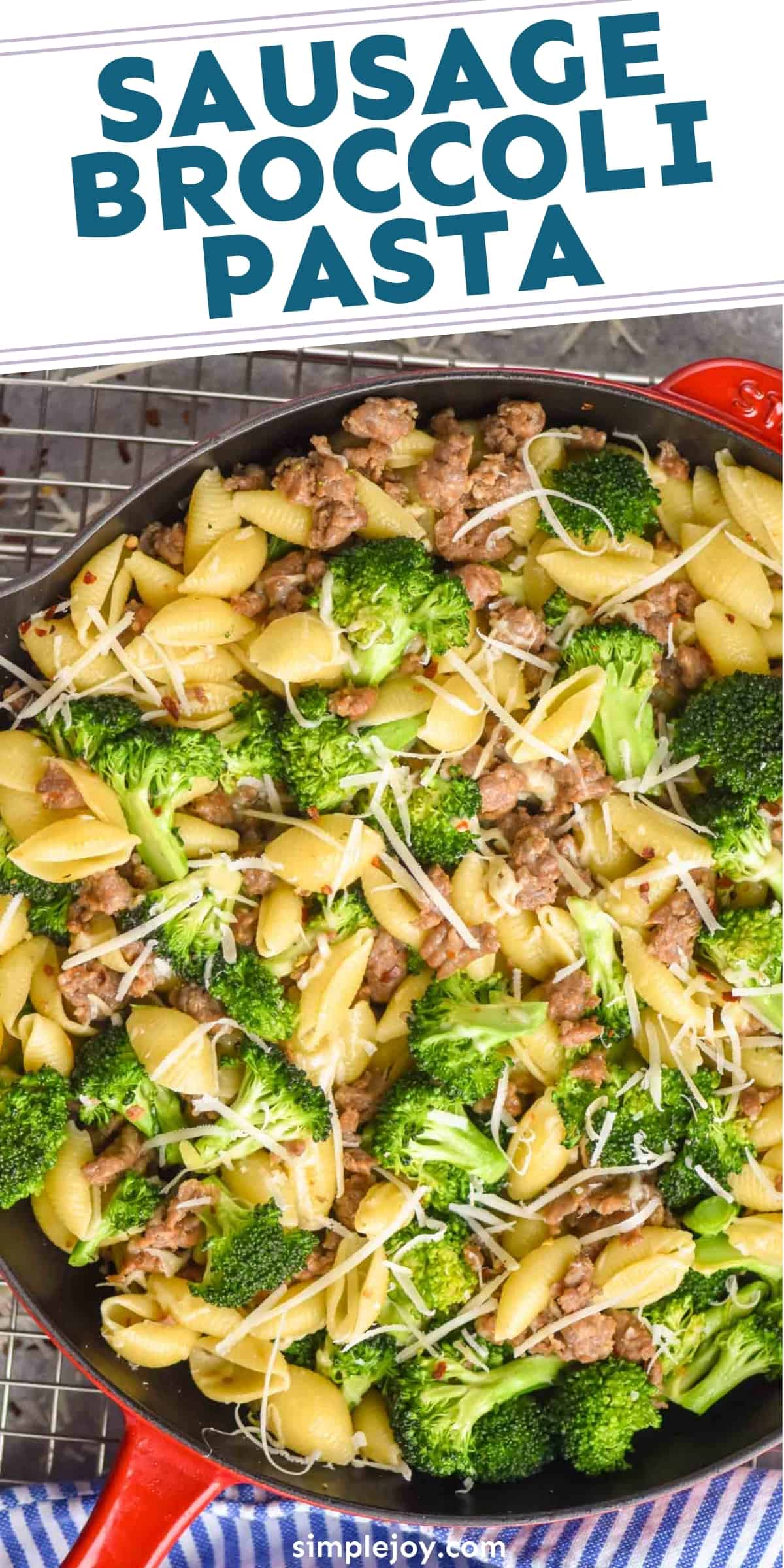 Sausage Broccoli Pasta - Simple Joy