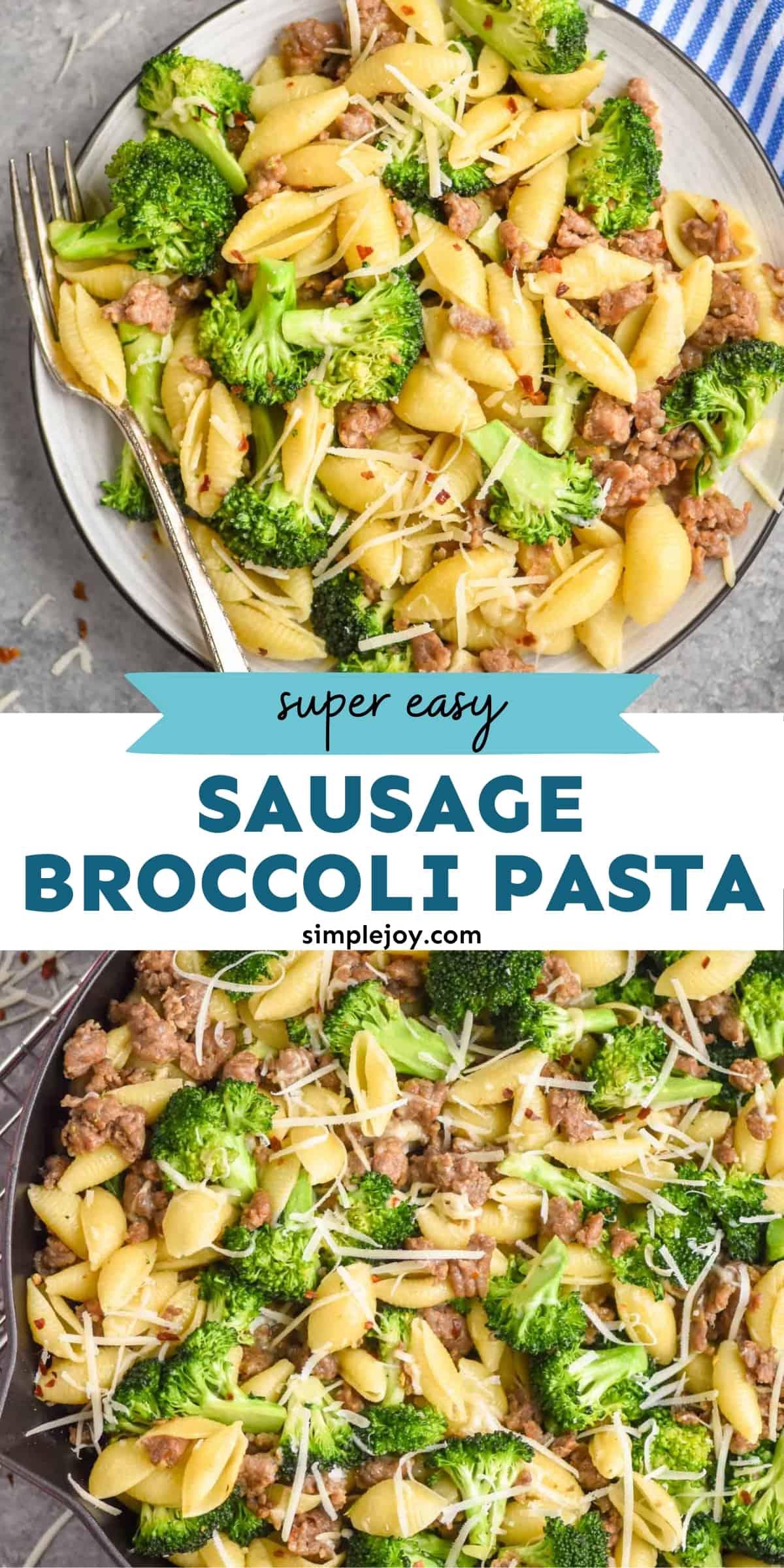 Sausage Broccoli Pasta - Simple Joy