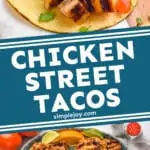 pinterest graphic of chicken street tacos
