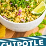 pinterest graphic of a white bowl full of chipotle corn salsa topped with extra cilantro