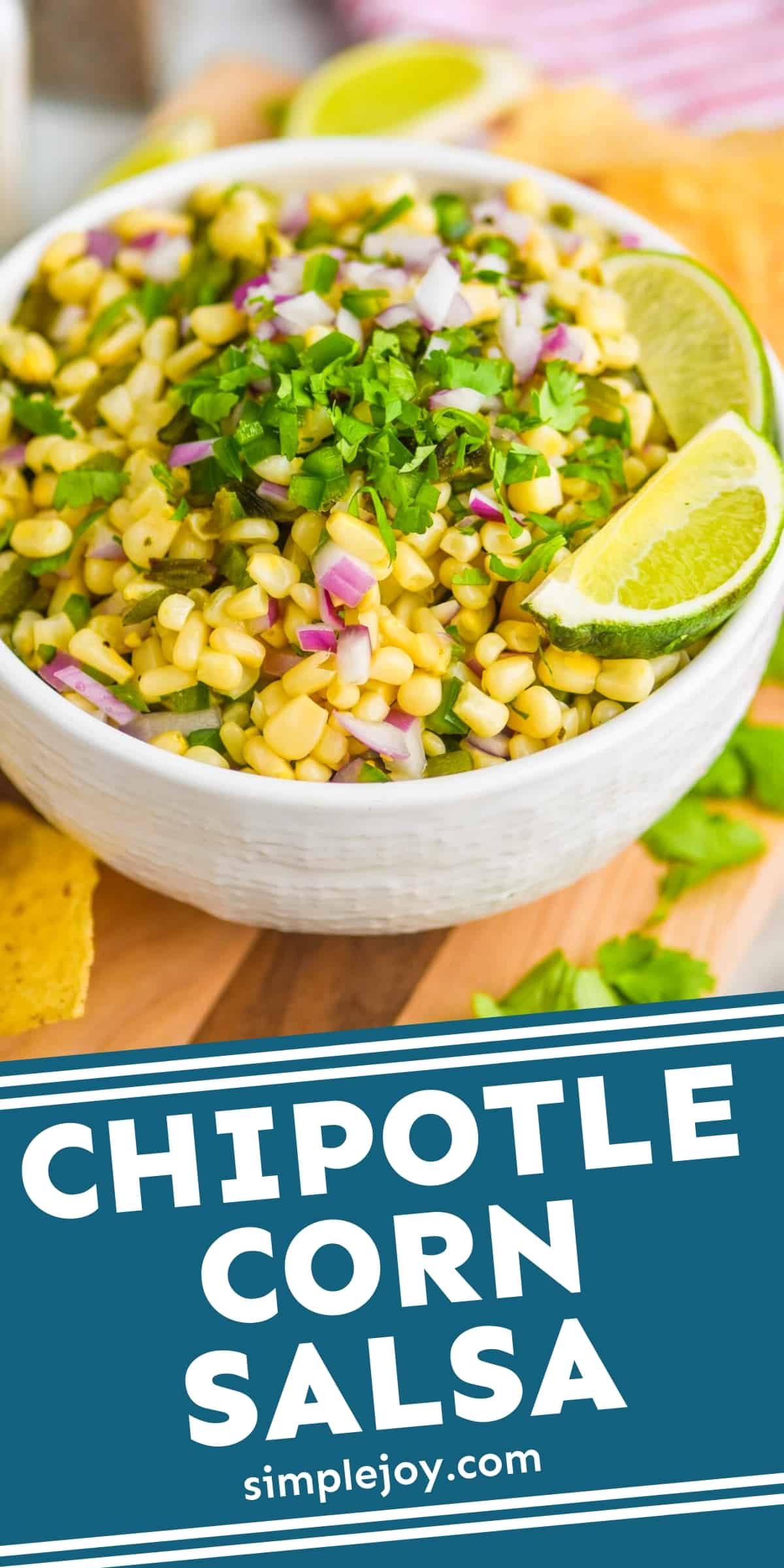 Chipotle Corn Salsa Simple Joy