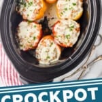 pinterest graphic of overhead photo of six stuffed peppers in a crockpot