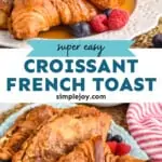 pinterest graphic of French toast made from croissants