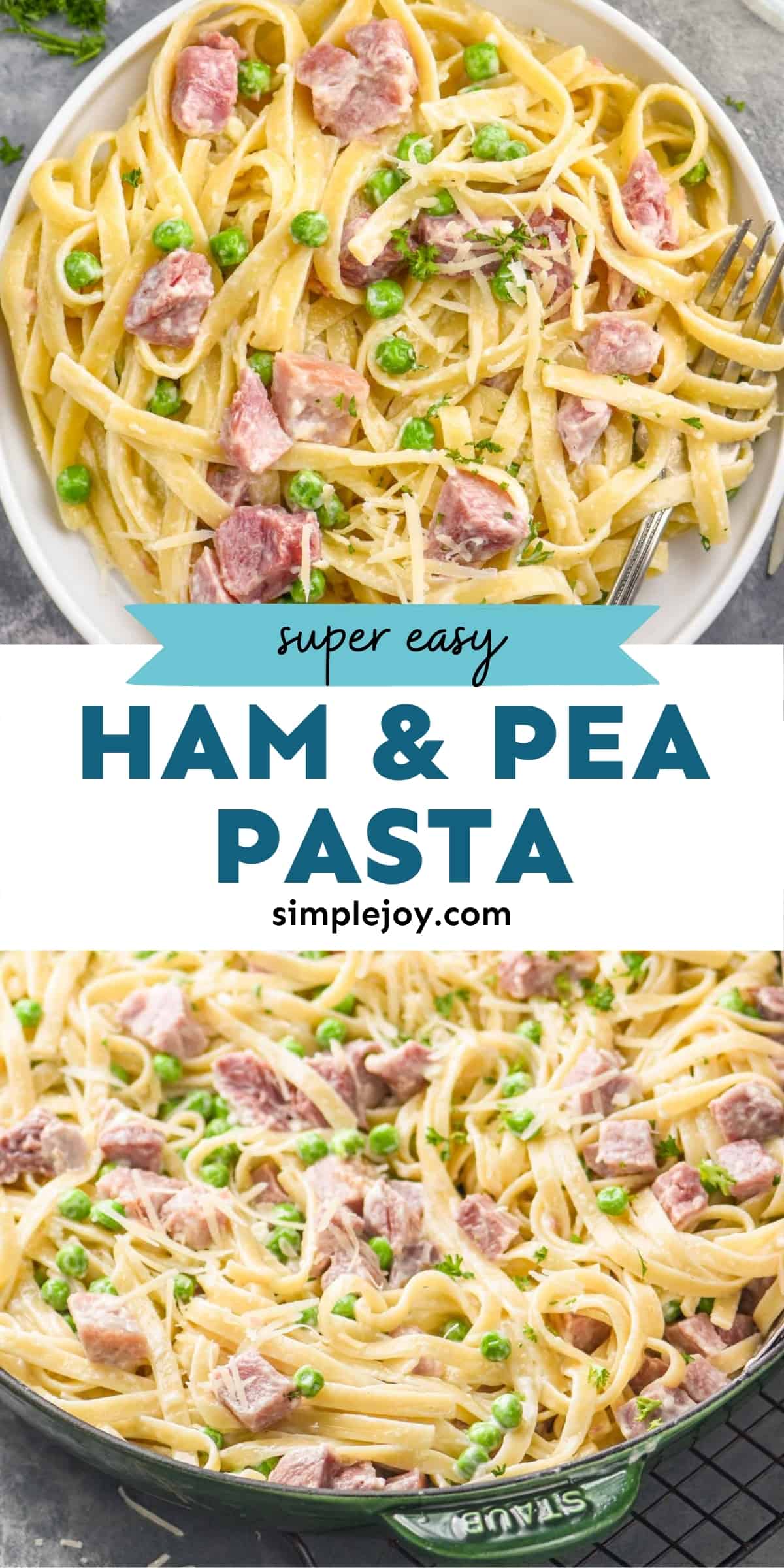 Ham and Pea Pasta - Simple Joy