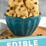 pinterest graphic of edible cookie dough in a bowl with a spoon sticking out of the top