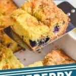 pinterest graphic of a piece of blueberry coffee cake being served out of a dish