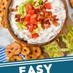 pinterest graphic of overhead of a bowl of blt dip