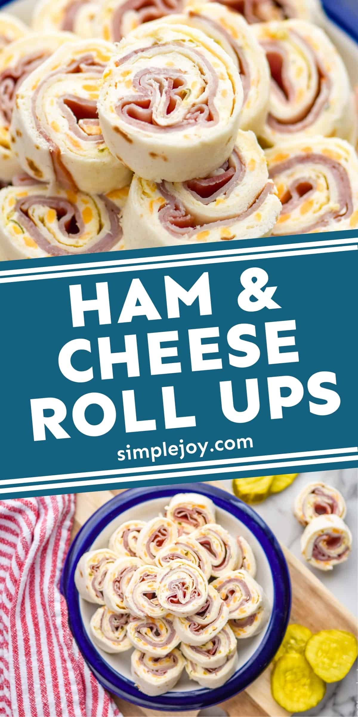 Ham and Cheese Roll Ups Simple Joy