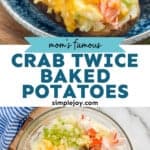 pinterest graphic of crab twice baked potatoes