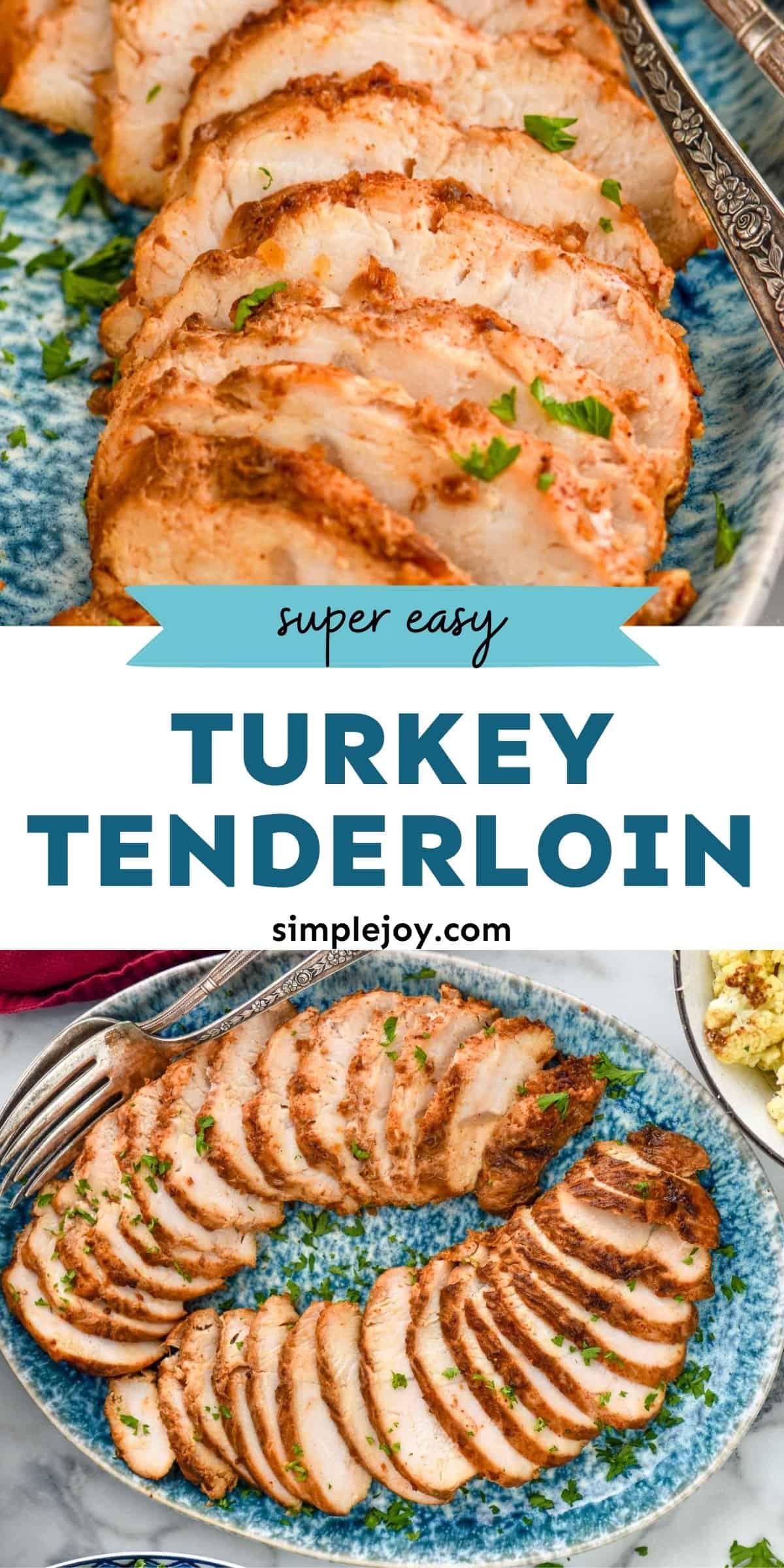 Turkey Tenderloin Recipe Simple Joy