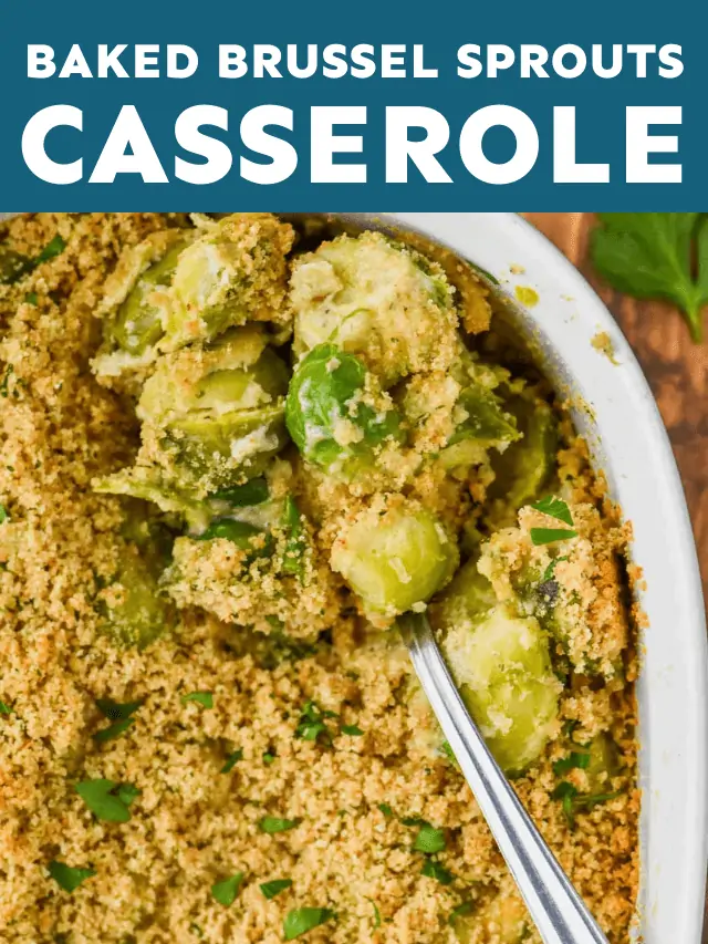 Baked Brussel Sprouts Casserole
