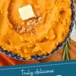 pinterest graphic of overhead of a bowl of mashed sweet potatoes recipe