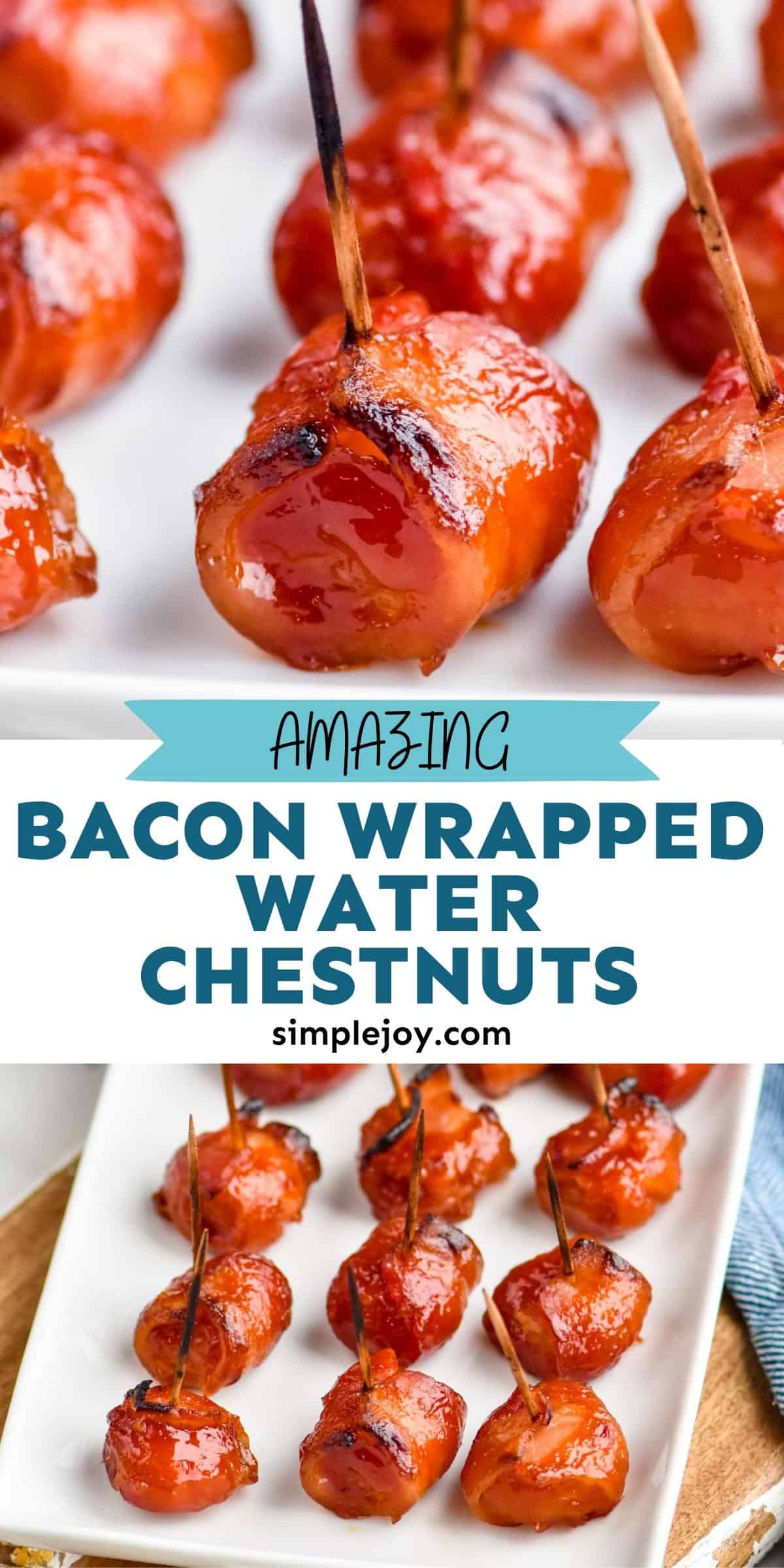 BaconWrapped Water Chestnuts Simple Joy