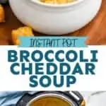 pinterest graphic of instant pot broccoli cheddar soup