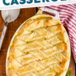 pinterest graphic of overhead of a casserole dish with a chicken pot pie casserole with a lattice puff pastry top