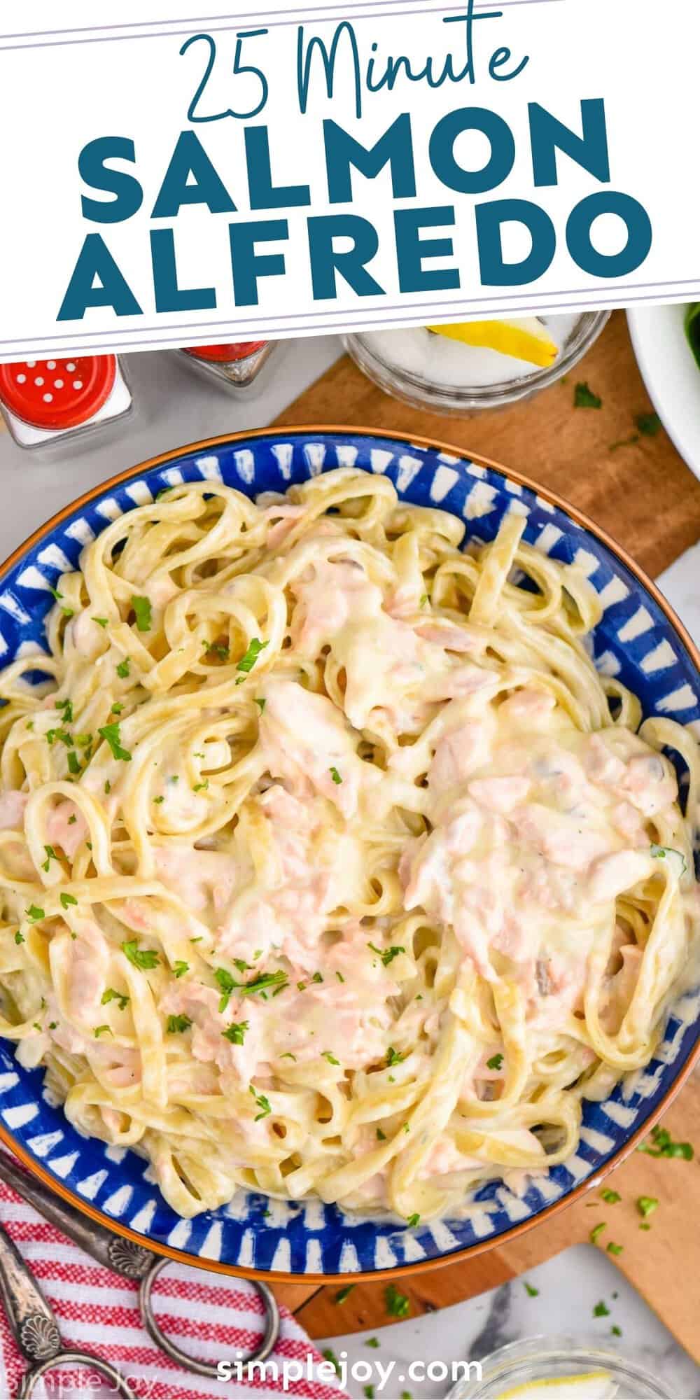 Salmon Alfredo - Simple Joy