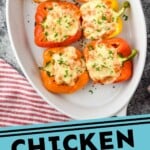 pinterest graphic of overhead of a casserole dish with chicken stuffed peppers