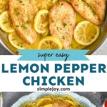 pinterest graphic for lemon pepper chicken that says "super easy lemon pepper chicken simplejoy.com"