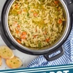 Pinterest graphic for Instant Pot Chicken Noodle Soup recipe. Overhead phot of Instant Pot Chicken Noodle Soup recipe in an instant pot. Text says, "Instant Pot Chicken Noodle Soup simplejoy.com."