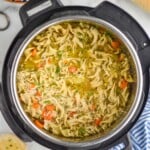 Overhead phot of Instant Pot Chicken Noodle Soup recipe in an instant pot.
