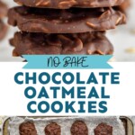 Pinterest graphic for No Bake Chocolate Oatmeal Cookies recipe. Top image is photo of a stack of No Bake Chocolate Oatmeal Cookies with a bite taken out of the top cookie. Text says, "No Bake Chocolate Oatmeal Cookies simplejoy.com." Bottom image is an overhead photo of No Bake Chocolate Oatmeal Cookies on a baking sheet with wax paper.