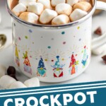 Pinterest photo of crockpot hot chocolate in a festive Christmas mug with mini marshmallows, says crockpot hot chocolate simplejoy.com