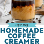 Pinterest graphic for Homemade Coffee Creamer recipe. Top image is photo of person's hand pouring Homemade Coffee Creamer into a mug of coffee. Bottom image is photo of jars of 6 flavors of Homemade Coffee Creamer lined up on the counter. Text says, "Super easy Homemade Coffee Creamer simplejoy.com"