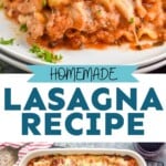 Pinterest graphic for Homemade Lasagna recipe. Top image is close up photo of a piece of Homemade Lasagna. Text says, "Homemade Lasagna recipe simplejoy.com." Bottom image is overhead photo of a baking dish of Homemade Lasagna cut into squares.