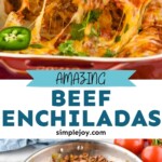 Pinterest graphic for Beef Enchiladas recipe. Top image is close up photo of spatula serving a piece of Beef Enchiladas from baking dish. Bottom image is overhead photo of a skillet of ingredients for Beef Enchiladas recipe. Text says, "Amazing Beef Enchiladas simplejoy.com"