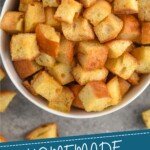 Pinterest graphic for Croutons recipe. Image is overhead photo of a bowl of Croutons. Text says, "homemade Crouton recipe simplejoy.com"