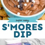 Pinterest graphic for S'mores Dip recipe. Top image is photo of a bowl of S'mores Dip garnished with mini marshmallows and chocolate chips. Bottom image is overhead photo of ingredients on countertop for S'mores Dip recipe. Text says, "super easy S'mores Dip simplejoy.com"