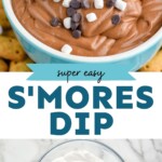 Pinterest graphic for S'mores Dip recipe. Top image is photo of a bowl of S'mores Dip garnished with mini marshmallows and chocolate chips. Bottom image is overhead photo of a mixing bowl of ingredients for S'mores Dip recipe. Text says, "super easy S'mores Dip simplejoy.com"