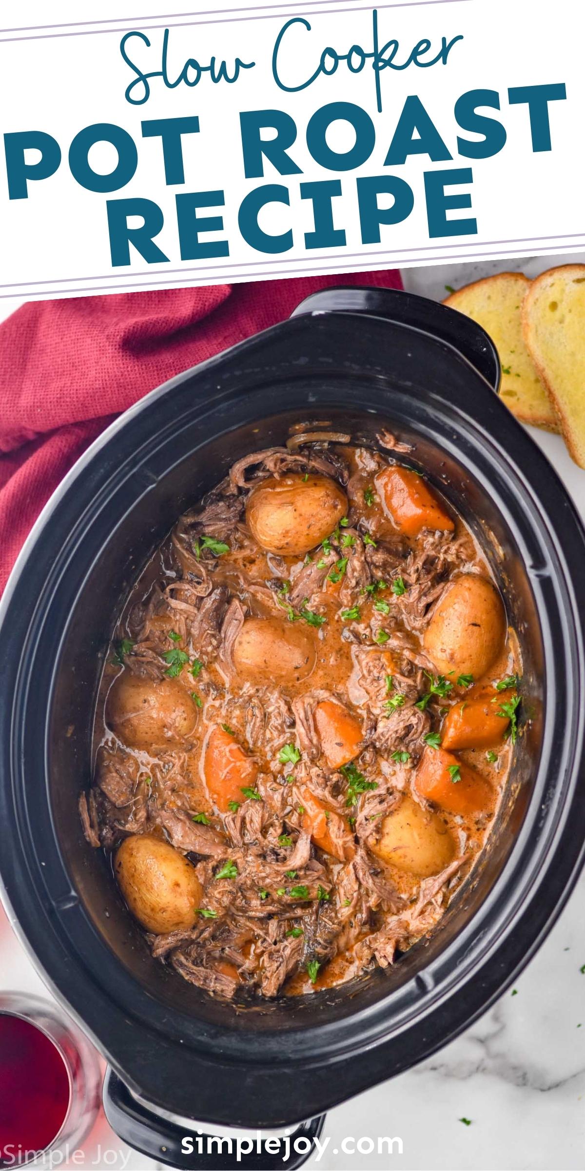 Slow Cooker Pot Roast Simple Joy