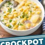 Pinterest graphic for Crockpot Corn Chowder recipe. Image shows bowls of Crockpot Corn Chowder. Text says, "Crockpot Corn Chowder simplejoy.com"