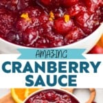 Pinterest graphic for Cranberry Sauce. Top image shows a spoon in a bowl of cranberry sauce. Text says "amazing Cranberry Sauce simplejoy.com" Lower image shows overhead of a bowl of cranberry sauce with fresh orange slices and cranberries sitting beside