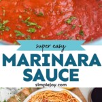 Pinterest graphic for Marinara Sauce recipe. Top image is close up photo of Marinara Sauce with a wooden spoon. Bottom image is overhead photo of a bowl of pasta and Marinara Sauce with bread and wine beside. Text says, "super easy marinara sauce simplejoy.com"