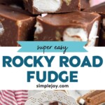 Pinterest graphic for Rocky Road Fudge recipe. Top image is close up photo of Rocky Road Fudge. Bottom image is overhead view of a plate of Rocky Road Fudge pieces. Text says, "super easy Rocky Road Fudge simplejoy.com"