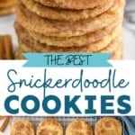 Pinterest graphic for Snickerdoodles recipe. Top image shows stack of Snickerdoodles with bite taken out of the top cookie. Bottom image is overhead view of Snickerdoodles on a cooling rack. Text says, "the best Snickerdoodle cookies simplejoy.com"