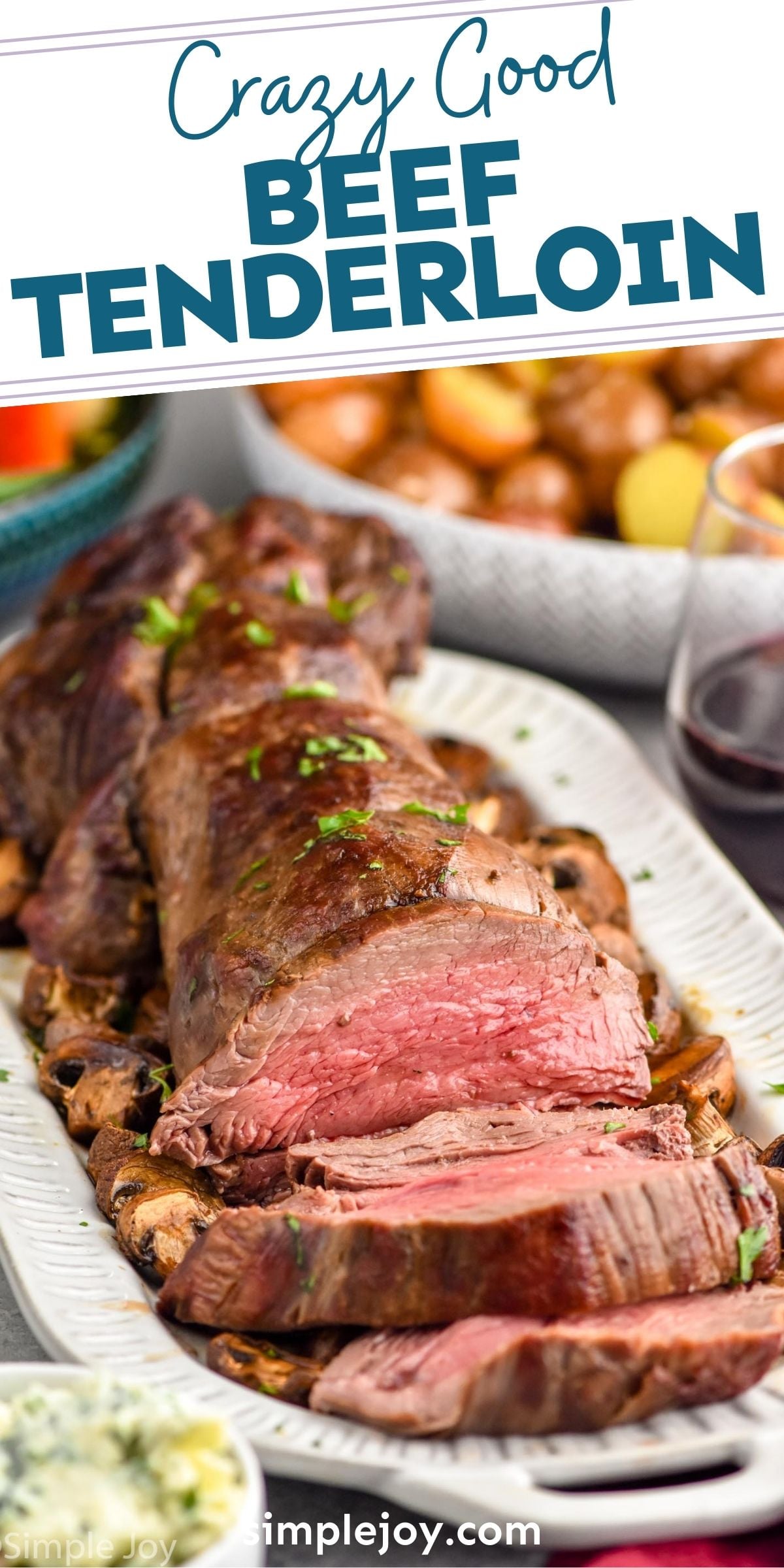 Beef Tenderloin with Herb Butter Simple Joy