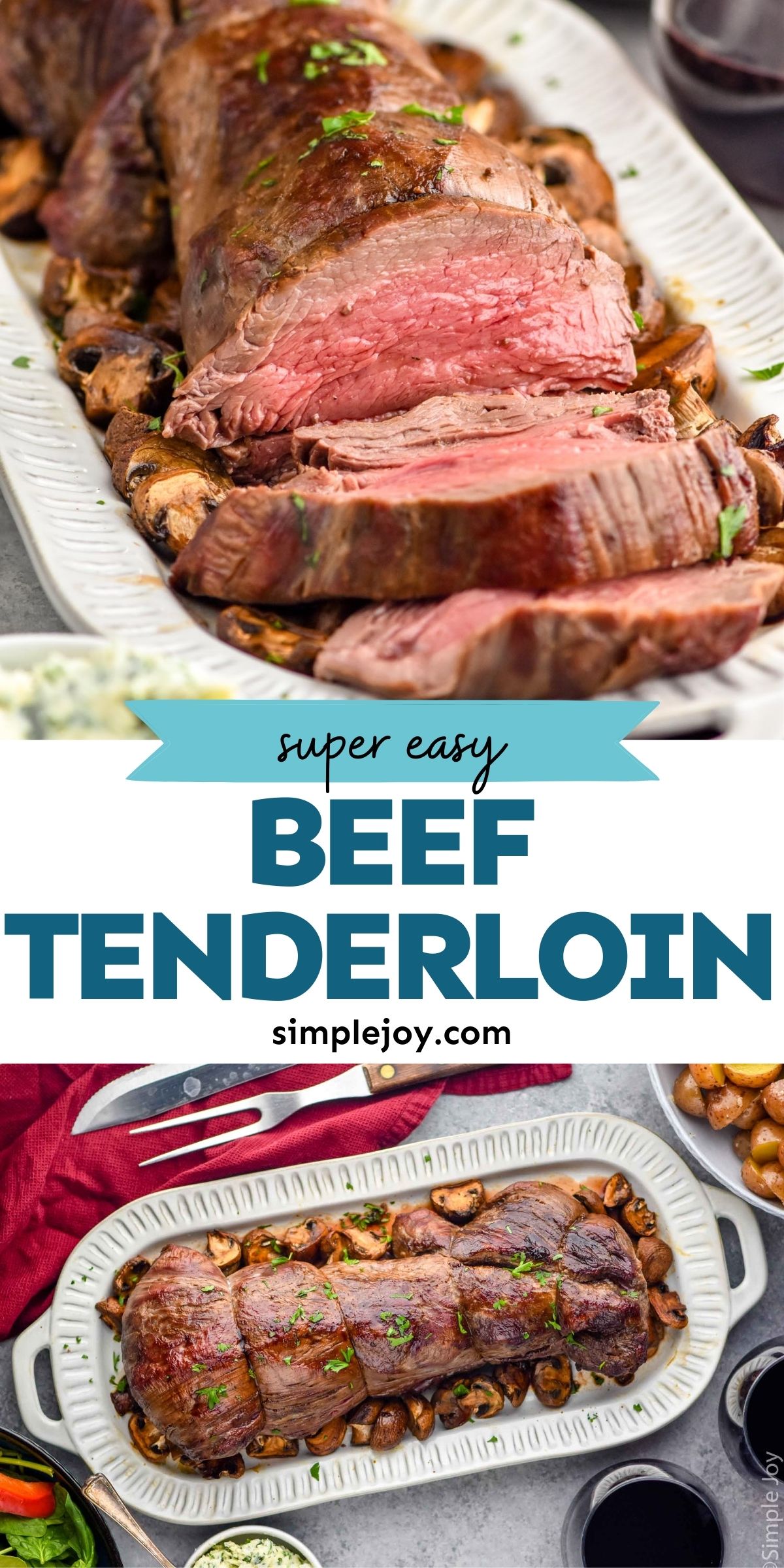 Beef Tenderloin with Herb Butter Simple Joy