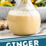 Pinterest graphic for ginger dressing. Image shows a jar of ginger dressing with bowl of salad in the background. Text says "ginger salad dressing simplejoy.com"