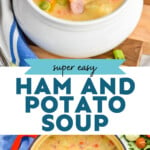 Pinterest graphic for Ham and Potato Soup recipe. Top image is a bowl of Ham and Potato Soup with bread beside. Bottom image is overhead view of a pot of Ham and Potato Soup. Text says, "super easy Ham and Potato Soup simplejoy.com"