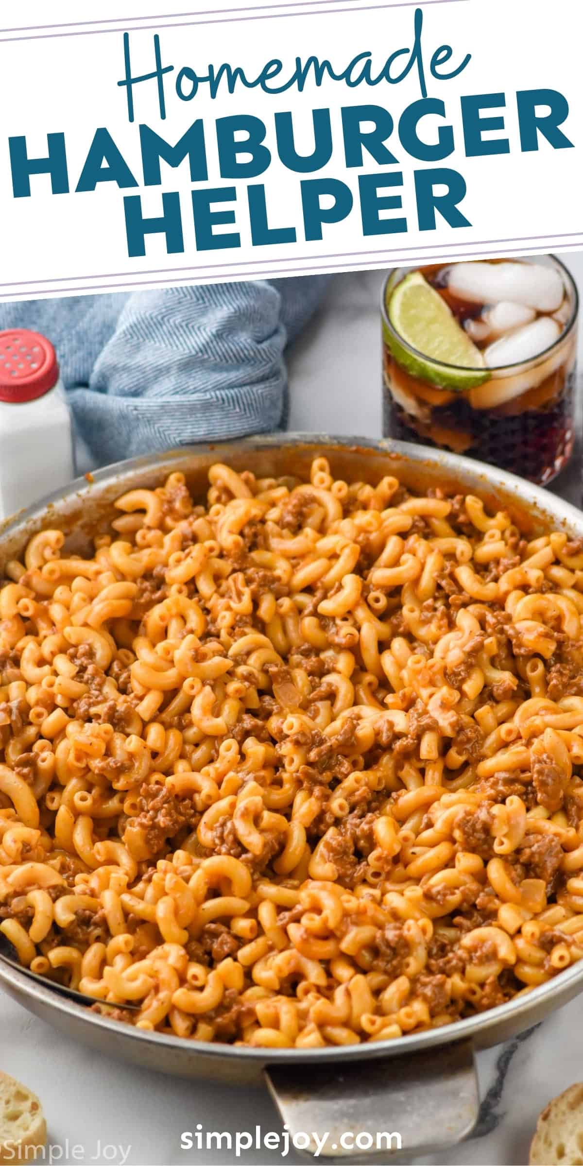 Homemade Hamburger Helper (25 Minutes) - Simple Joy