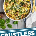 overhead of a pie plate of crustless spinach quiche, says: "crustless spinach quiche simplejoy.com"