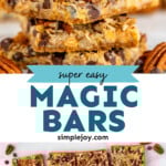 pinterest graphic of magic bars, says "super easy magic bars simplejoy.com"