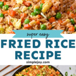 pinterest graphic of easy fried rice recipe says: super easy fried rice recipe
