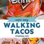 Pinterest graphic for Walking Tacos Top image shows a bag of chips and walking tacos topped with shredded cheese, shredded lettuce, and taco meat. Says "super easy Walking Tacos simplejoy.com" Lower image shows pan of chips and walking tacos toppings and overhead of bags of walking tacos with toppings.