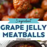 Pinterest graphic for Grape Jelly Meatballs recipe. Top image shows close up view of Grape Jelly Meatball on a toothpick. Bottom image shows overhead view of crockpot of Grape Jelly Meatballs recipe. Text says, "3 ingredient Grape Jelly Meatballs simplejoy.com."